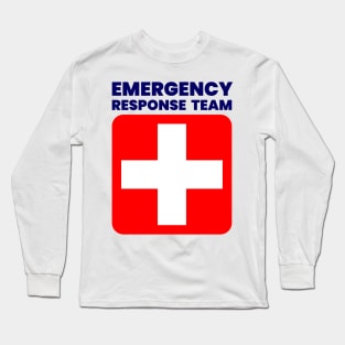 Emergency Response Team Emergency Department ER Nurse T-Shirt Long Sleeve T-Shirt